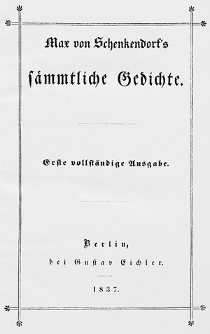 Lot 2166, Auction  101, Schenkendorf, Max von, Sämmtliche Gedichte + Beigabe