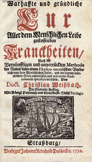 Lot 444, Auction  102, Weißbach, Christian, Warhaffte und gründliche Cur Aller dem Menschlichen Leibe zustossenden Kranckheiten,
