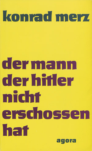 Lot 3299, Auction  107, Merz, Konrad, Ein Mensch fällt aus Deutschland (und 2 Beigaben)