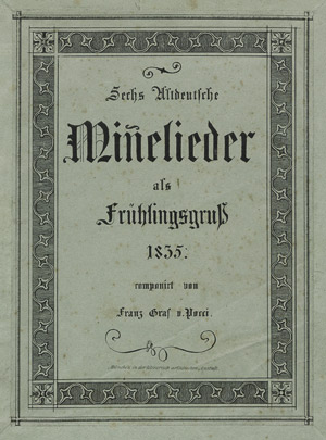 Los 2198 - Pocci, Franz von - Sechs altdeutsche Minnelieder als Frühlingsgruß 1835  - 0 - thumb