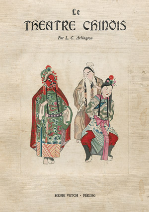 Lot 323, Auction  113, Arlington, L. C., Le theatre chinois