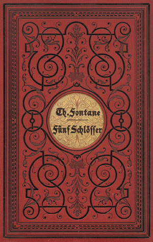 Lot 555, Auction  113, Fontane, Theodor, Fünf Schlösser