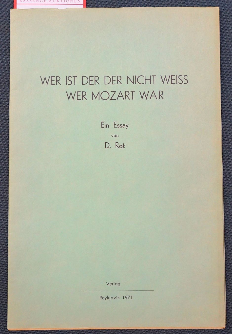Lot 3387, Auction  115, Roth, Dieter, Wer ist der, der nicht weiss wer Mozart war?