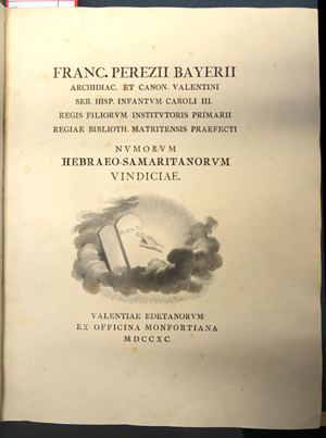 Lot 465, Auction  116, Pérez Bayer, Francisco, Numorum Hebraeo-Samaritanorum vindiciae