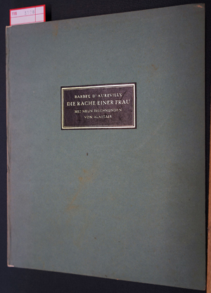 Lot 3108, Auction  116, Barbey d'Aurevilly, Jules Amédée und Alastair, Die Rache einer Frau. Mit neun Zeichnungen von Alastair