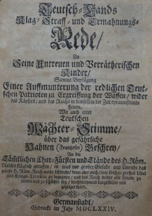 Lot 208, Auction  118, Teutsch-Lands Klag- Straff- und Ermahnungs-Rede, an seine untreuen und verrätherischen Kinder 