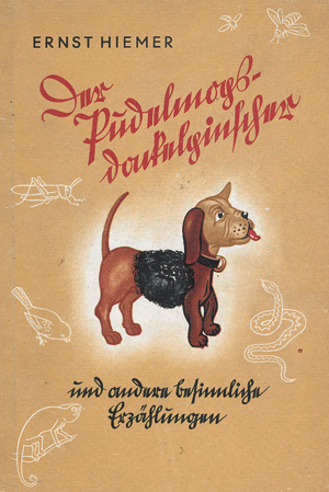 Lot 520, Auction  118, Hiemer, Ernst, Der Pudelmopsdackelpinscher