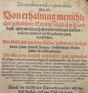 Lot 1078, Auction  118, Rantzau, Heinrich, De conservanda valetudine. Das ist: von Erhaltung menschlicher Gesundheit: Ein sehr nützliches Handbuch. 
