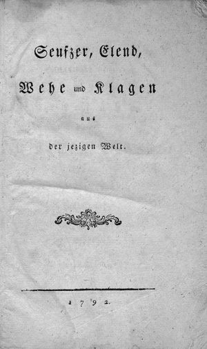 Lot 2141, Auction  119, Seufzer, Elend, Wehe und Klagen, aus der jezigen Welt