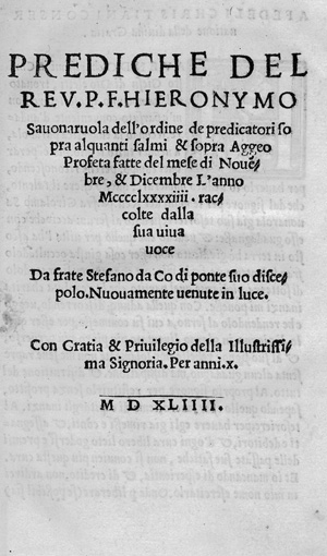 Lot 1111, Auction  120, Savonarola, Girolamo, Prediche sopra alquanti salmi & sopra aggeo profeta