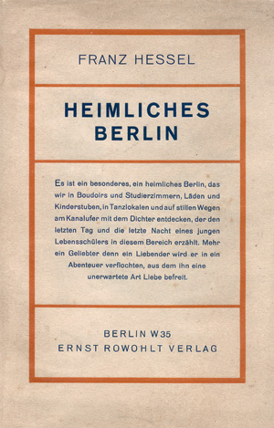 Lot 3226, Auction  121, Hessel, Franz, Heimliches Berlin (mit OSchutzumschlag)