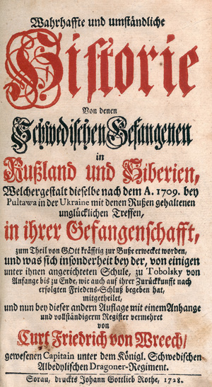 Lot 131, Auction  122, Wreech, Curt Friedrich von, Wahrhaffte und umständliche Historie von denen schwedischen Gefangenen in Rußland und Siberien