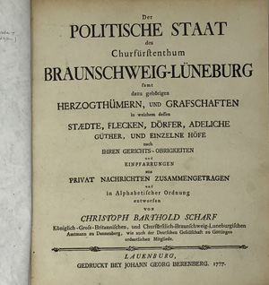 Lot 172, Auction  122, Scharf, Christoph Barthold, Der politische Staat des Churfürstenthum Braunschweig-Lüneburg