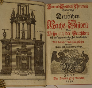 Lot 178, Auction  122, Struve, Burkhard Gotthelf, Einleitung zur Teutschen Reichs-Historie. 1739
