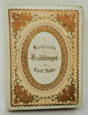 Lot 2190, Auction  122, Hahn, Karl, Kurze moralische Erzählungen für ganz kleine Kinder von drei bis sechs Jahren