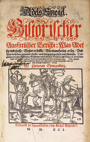 Lot 785, Auction  125, Spangenberg, Cyriacus, Adels Spiegel. Band I. Schmalkalden, Michael Schmuck, 1591
