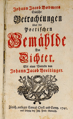 Lot 1511, Auction  125, Bodmer, Johann Jakob, Critische Betrachtungen über die Poetischen Gemählde der Dichter. Zürich, Conrad Orell, 1741. - Erste Ausgabe