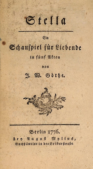 Lot 1575, Auction  125, Goethe, Johann Wolfgang von, Stella. Berlin, A. Mylius, 1776. - Erste Ausgabe
