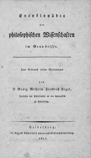 Lot 1771, Auction  125, Hegel, Georg Wilhelm Friedrich, Encyklopädie der philosophischen Wissenschaften im Grundrisse. Heidelberg, August Oßwald, 1817