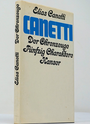 Lot 3055, Auction  125, Canetti, Elias, Der Ohrenzeuge. München, Hanser, 1974. - Signiertes Exemplar