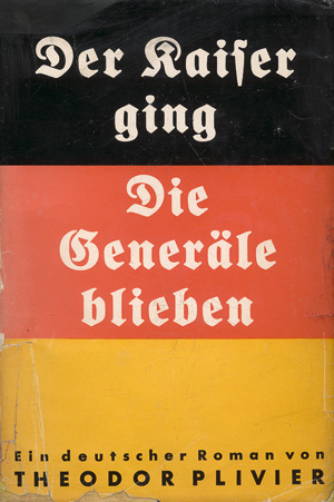 Lot 3291, Auction  125, Plivier, Theodor, Die Kaiser ging. Die Generäle blieben. Berlin, Malik, 1932. - Mit Verlagsschuber