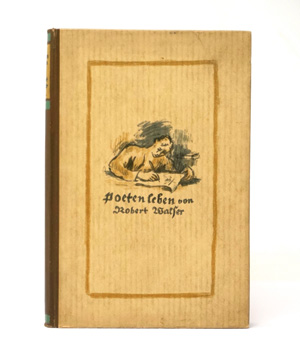 Lot 3411, Auction  125, Walser, Robert, Poetenleben. Frauenfeld und Leipzig, Huber, 1918