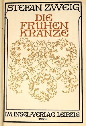 Lot 3429, Auction  125, Zweig, Stefan, Die frühen Kränze. Leipzig, Insel, 1906. - Erste Ausgabe