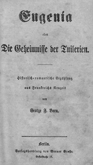 Lot 2076, Auction  127, Born, George F., Eugenia oder Die Geheimnisse der Tuilerien