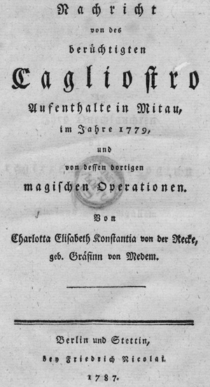 Lot 2133, Auction  127, Recke, Elisa von der, Nachricht von des berüchtigten Cagliostro Aufenthalte in Mitau + Beigabe