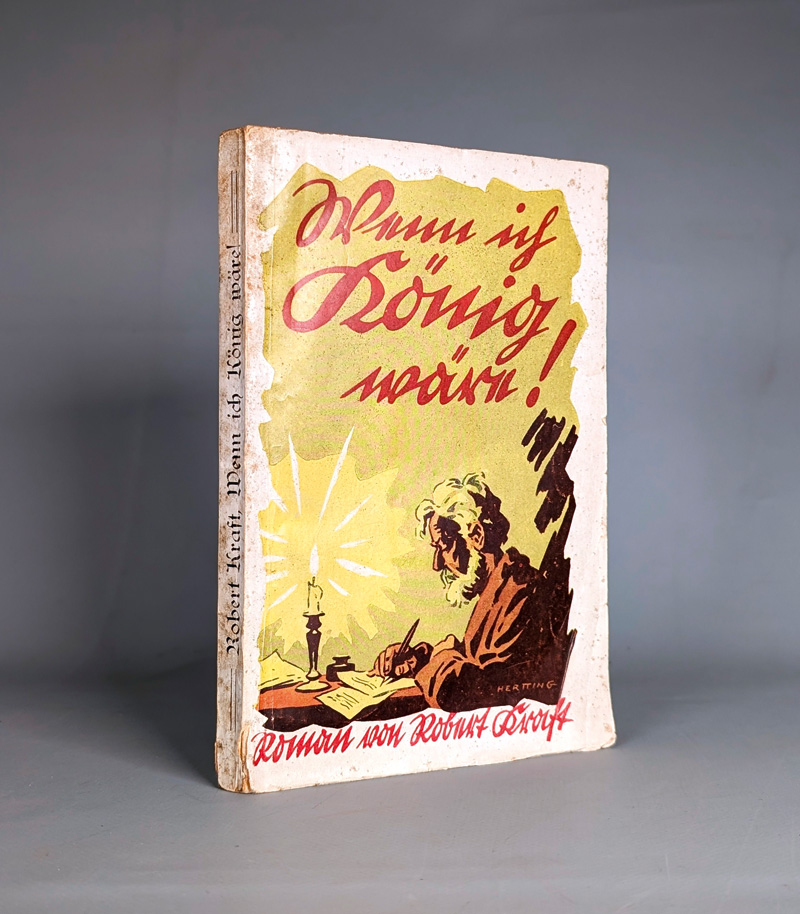 Lot 2091, Auction  127, Kraft, Robert, Wenn ich König wäre